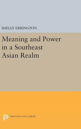 Meaning and Power in a Southeast Asian Realm