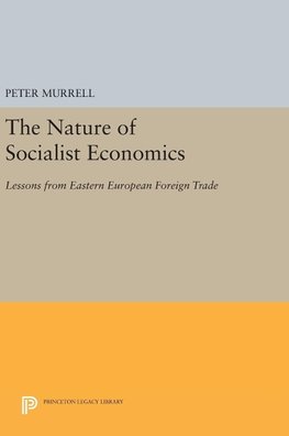 The Nature of Socialist Economics