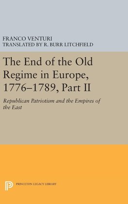 The End of the Old Regime in Europe, 1776-1789, Part II