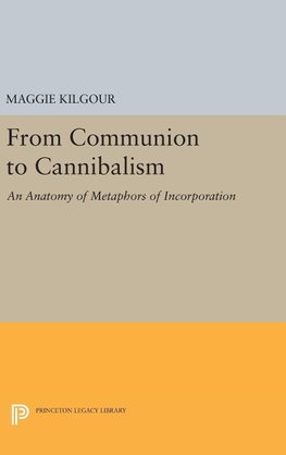 From Communion to Cannibalism