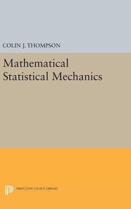 Mathematical Statistical Mechanics