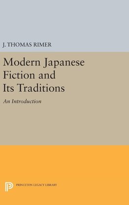 Modern Japanese Fiction and Its Traditions