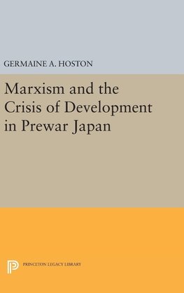 Marxism and the Crisis of Development in Prewar Japan