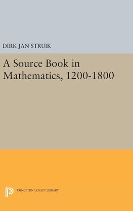 A Source Book in Mathematics, 1200-1800