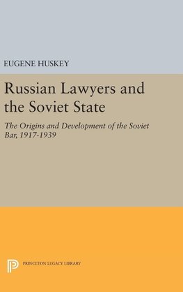 Russian Lawyers and the Soviet State