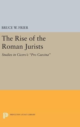 The Rise of the Roman Jurists