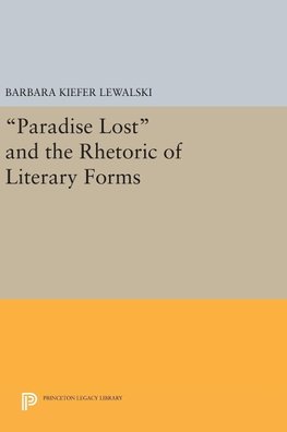 Paradise Lost and the Rhetoric of Literary Forms