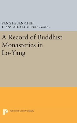 A Record of Buddhist Monasteries in Lo-Yang