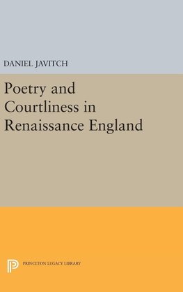 Poetry and Courtliness in Renaissance England