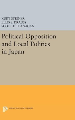 Political Opposition and Local Politics in Japan