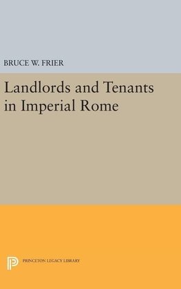 Landlords and Tenants in Imperial Rome