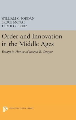 Order and Innovation in the Middle Ages