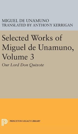 Selected Works of Miguel de Unamuno, Volume 3