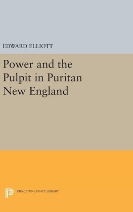 Power and the Pulpit in Puritan New England