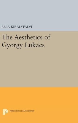 The Aesthetics of Gyorgy Lukacs