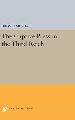 The Captive Press in the Third Reich