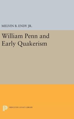 William Penn and Early Quakerism