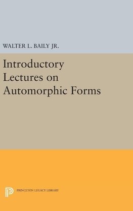 Introductory Lectures on Automorphic Forms