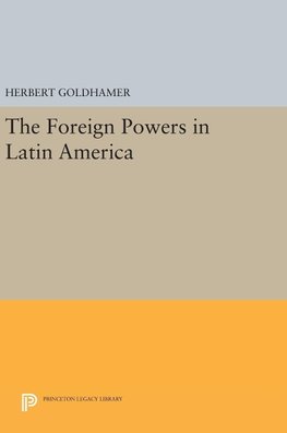 The Foreign Powers in Latin America