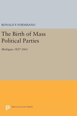 The Birth of Mass Political Parties