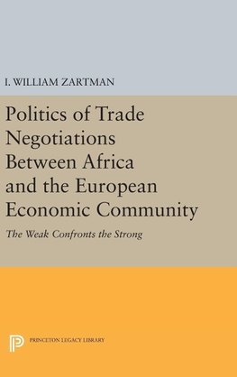 Politics of Trade Negotiations Between Africa and the European Economic Community