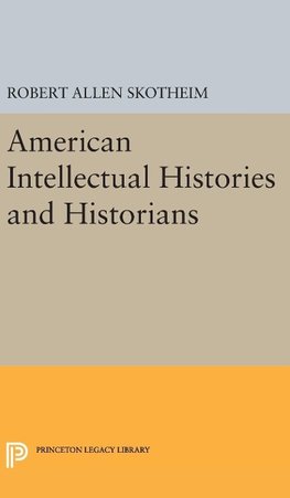 American Intellectual Histories and Historians