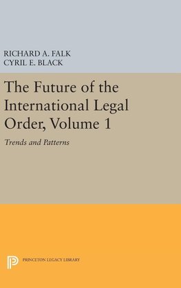 The Future of the International Legal Order, Volume 1