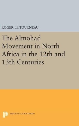 Almohad Movement in North Africa in the 12th and 13th Centuries