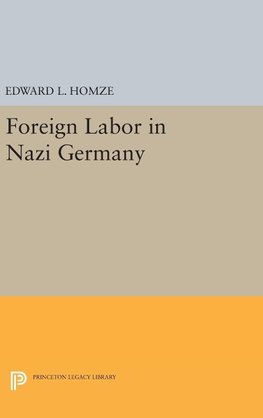 Foreign Labor in Nazi Germany