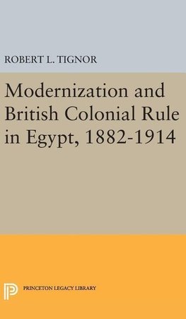 Modernization and British Colonial Rule in Egypt, 1882-1914