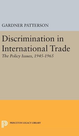 Discrimination in International Trade, The Policy Issues