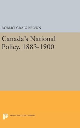 Canada's National Policy, 1883-1900