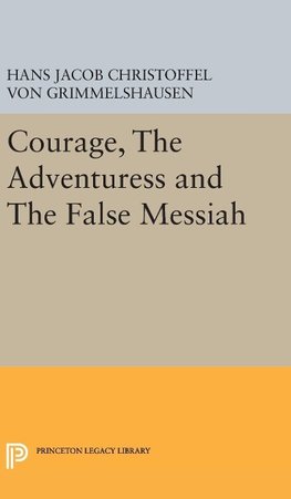 Courage, The Adventuress and The False Messiah