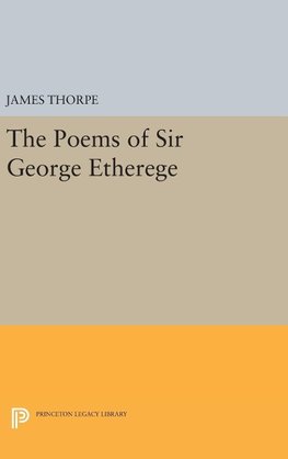 The Poems of Sir George Etherege