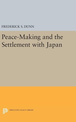 Peace-Making and the Settlement with Japan