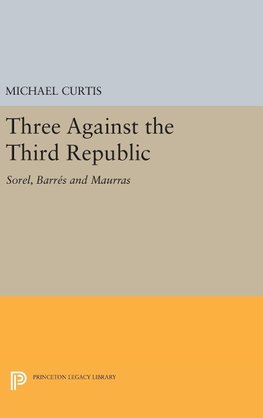 Three Against the Third Republic