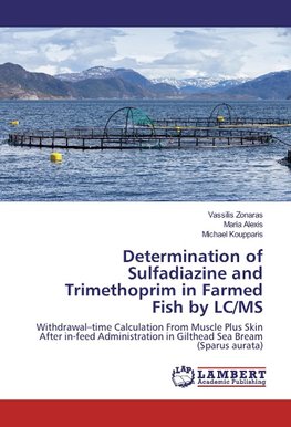 Determination of Sulfadiazine and Trimethoprim in Farmed Fish by LC/MS