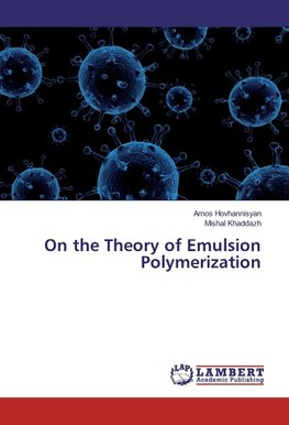 On the Theory of Emulsion Polymerization