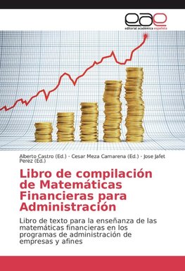 Libro de compilación de Matemáticas Financieras para Administración