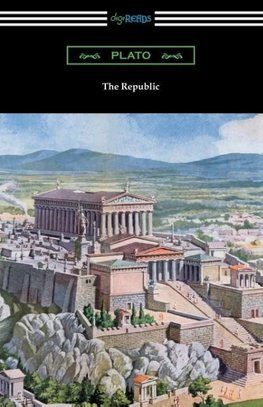 The Republic (Translated by Benjamin Jowett with an Introduction by Alexander Kerr)