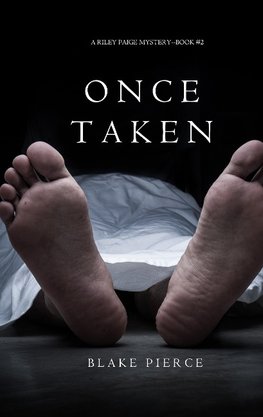 Once Taken (a Riley Paige Mystery--Book #2)