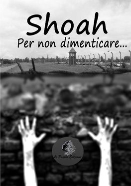 Shoah - Per non dimenticare...