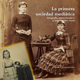 La primera sociedad mediática