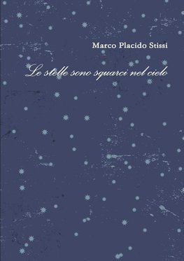 Le stelle sono squarci nel cielo