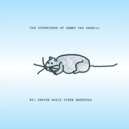 The Adventures of Sammy The Gerbil