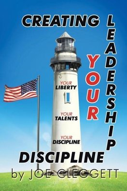 "Creating Your Leadership Discipline"