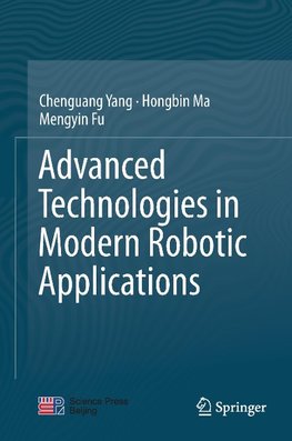 Advanced Technologies in Modern Robotic Applications