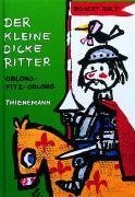 Der kleine dicke Ritter