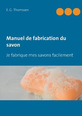 Manuel de fabrication du savon