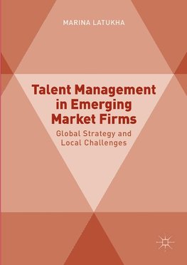 Talent Management in Emerging Market Firms